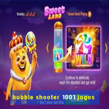 bubble shooter 1001 jogos